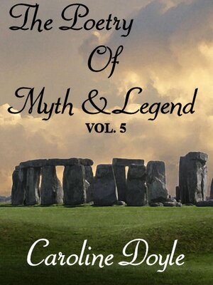 cover image of The Poetry of Myths and Legends Volume 5